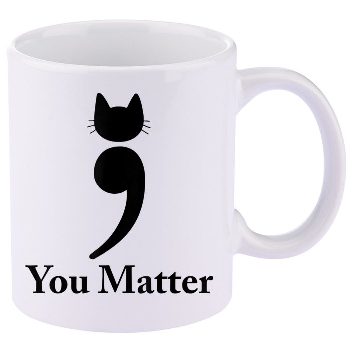 You Matter Cat Suicide Prevention Awareness Be Strong 11oz C Handle Ceramic Mug