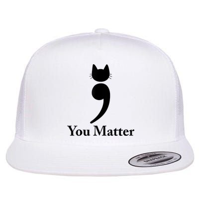 You Matter Cat Suicide Prevention Awareness Be Strong Flat Bill Trucker Hat