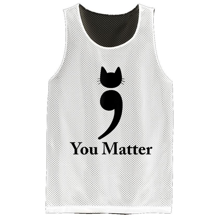 You Matter Cat Suicide Prevention Awareness Be Strong Mesh Reversible Basketball Jersey Tank