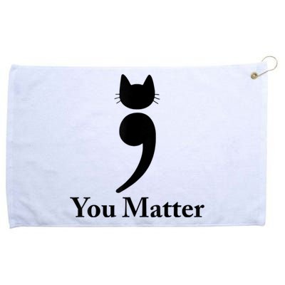 You Matter Cat Suicide Prevention Awareness Be Strong Grommeted Golf Towel