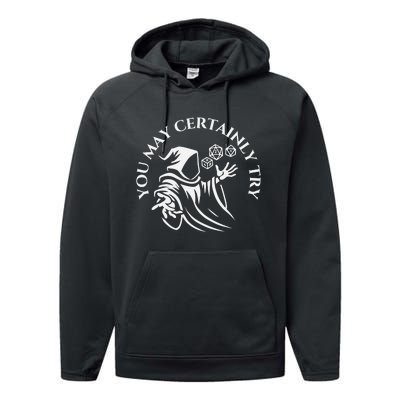 You May Certainly Try Performance Fleece Hoodie