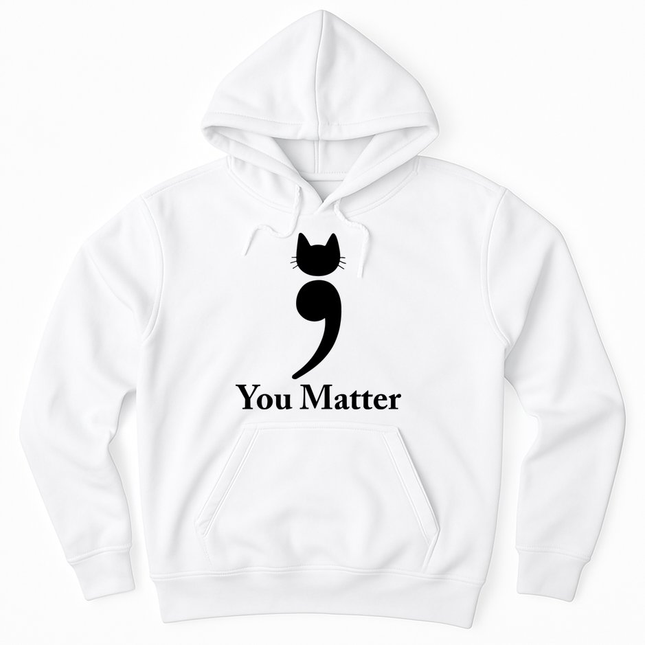 You Matter Cat Suicide Prevention Awareness Be Strong Hoodie