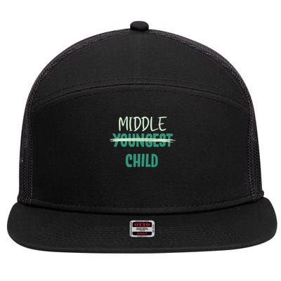 Youngest Middle Child Im The Oldest I Make The Rules Set 7 Panel Mesh Trucker Snapback Hat