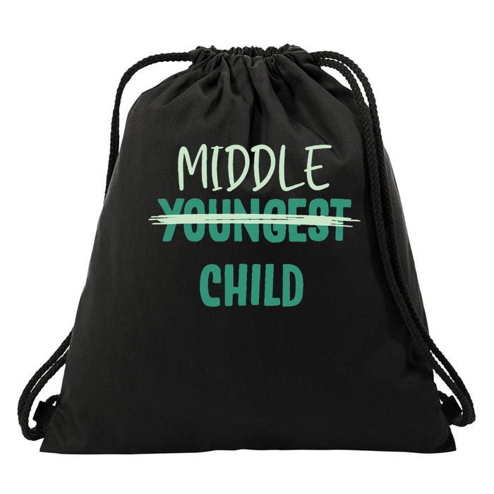 Youngest Middle Child Im The Oldest I Make The Rules Set Drawstring Bag