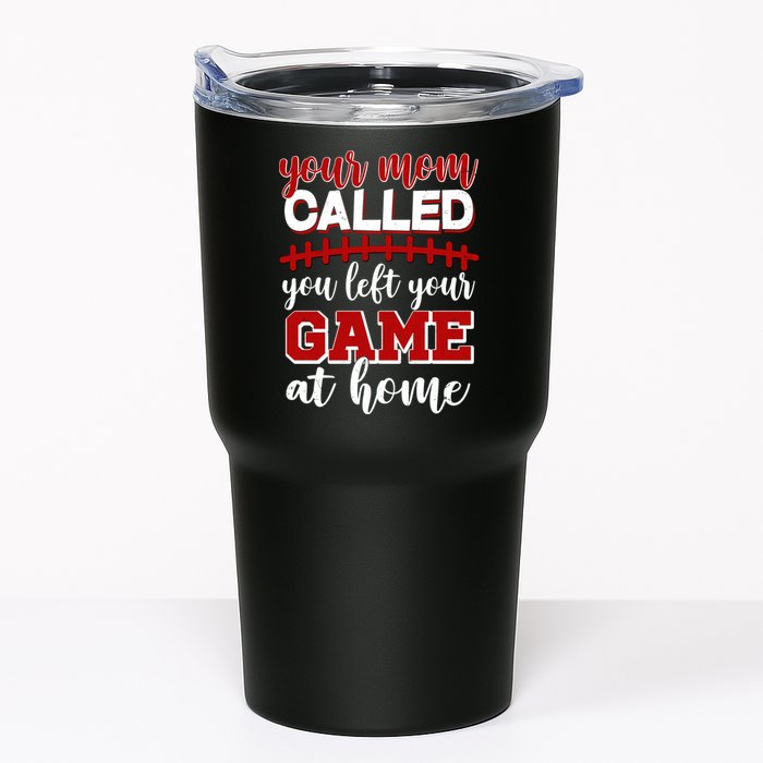 Your Mom Called You Left Your Game At Home Tumbler