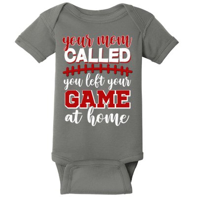 Your Mom Called You Left Your Game At Home Baby Bodysuit
