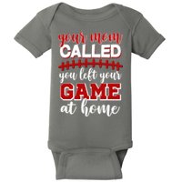Your Mom Called You Left Your Game At Home Baby Bodysuit