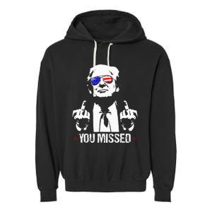 You Missed Donald Trump Funny Pro Trump 2024 Garment-Dyed Fleece Hoodie