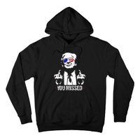 You Missed Donald Trump Funny Pro Trump 2024 Hoodie