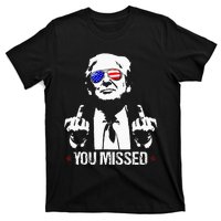 You Missed Donald Trump Funny Pro Trump 2024 T-Shirt