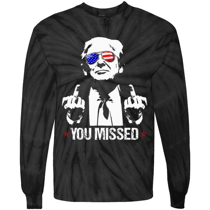 You Missed Donald Trump Funny Pro Trump 2024 Tie-Dye Long Sleeve Shirt