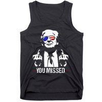 You Missed Donald Trump Funny Pro Trump 2024 Tank Top