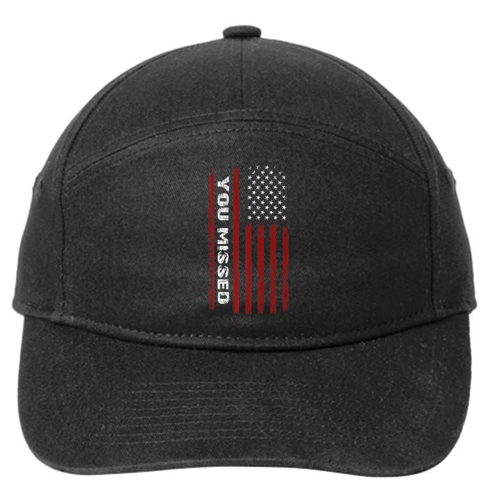 You Missed Donald Trump 2024 7-Panel Snapback Hat