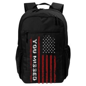 You Missed Donald Trump 2024 Daily Commute Backpack