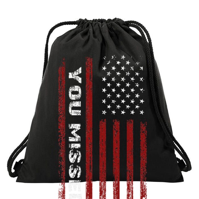 You Missed Donald Trump 2024 Drawstring Bag