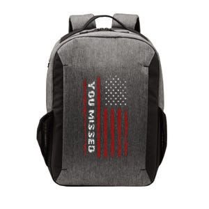 You Missed Donald Trump 2024 Vector Backpack