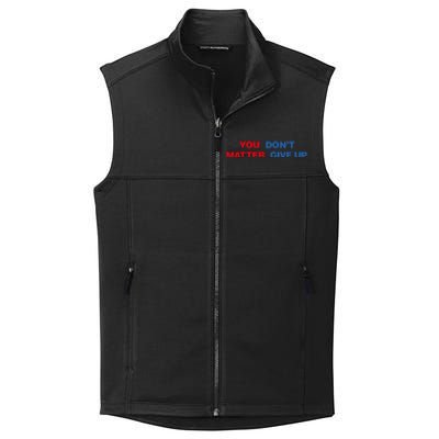 You Matter Don't Give Up Shirt You Don't Matter. Give Up Collective Smooth Fleece Vest