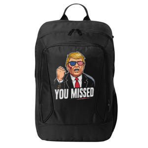 You Missed Donald Trump City Backpack