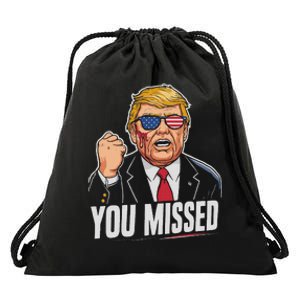 You Missed Donald Trump Drawstring Bag