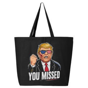 You Missed Donald Trump 25L Jumbo Tote