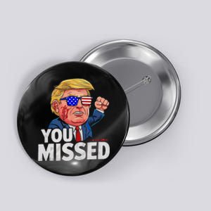 You Missed Donald Trump Tank Top Button