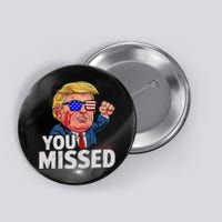 You Missed Donald Trump Tank Top Button