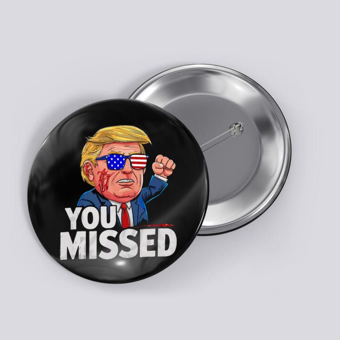 You Missed Donald Trump Tank Top Button