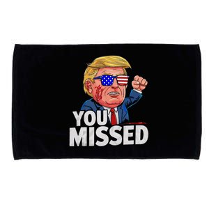 You Missed Donald Trump Tank Top Microfiber Hand Towel