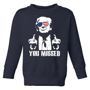 You Missed Donald Trump 2024 Finger Usa United States Presidential Election Toddler Sweatshirt