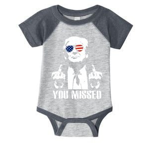 You Missed Donald Trump 2024 Finger Usa United States Presidential Election Infant Baby Jersey Bodysuit