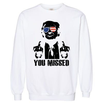 You Missed Donald Trump 2024 Finger Usa United States Presidential Election Garment-Dyed Sweatshirt