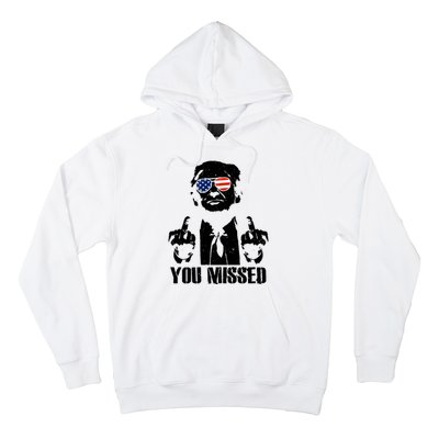 You Missed Donald Trump 2024 Finger Usa United States Presidential Election Hoodie