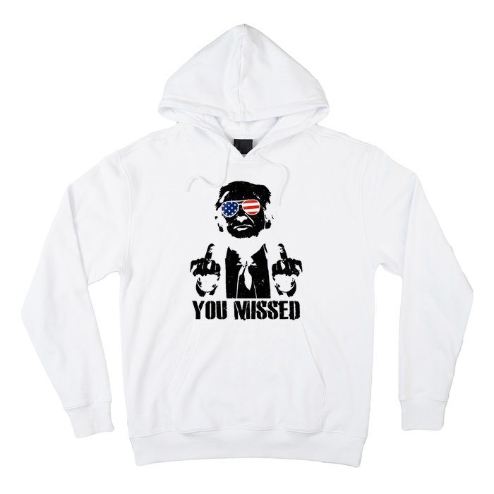 You Missed Donald Trump 2024 Finger Usa United States Presidential Election Hoodie