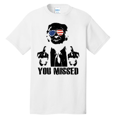 You Missed Donald Trump 2024 Finger Usa United States Presidential Election Tall T-Shirt