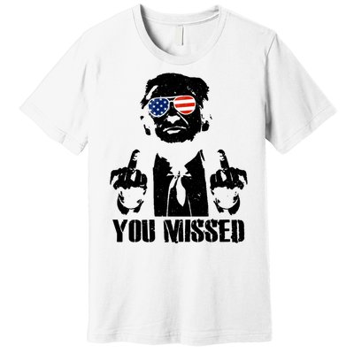 You Missed Donald Trump 2024 Finger Usa United States Presidential Election Premium T-Shirt