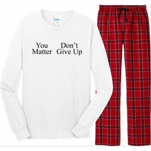 You Matter DonT Give Up Long Sleeve Pajama Set