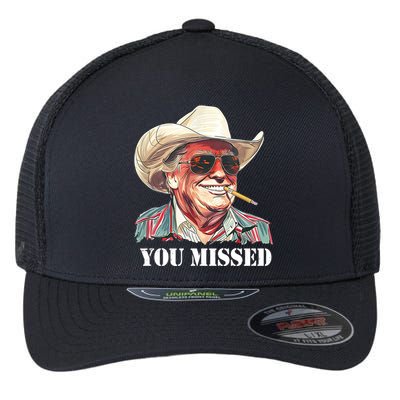 You Missed Donald Trump 2024 Flexfit Unipanel Trucker Cap