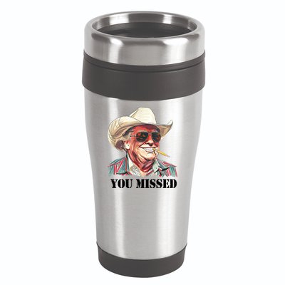 You Missed Donald Trump 2024 16oz Travel Tumbler
