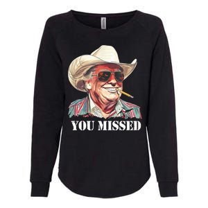 You Missed Donald Trump 2024 Womens California Wash Sweatshirt