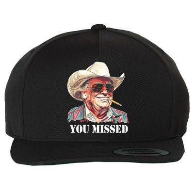 You Missed Donald Trump 2024 Wool Snapback Cap