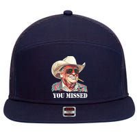 You Missed Donald Trump 2024 7 Panel Mesh Trucker Snapback Hat