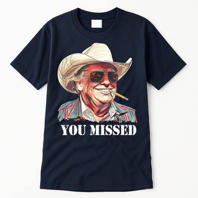 You Missed Donald Trump 2024 Tall T-Shirt