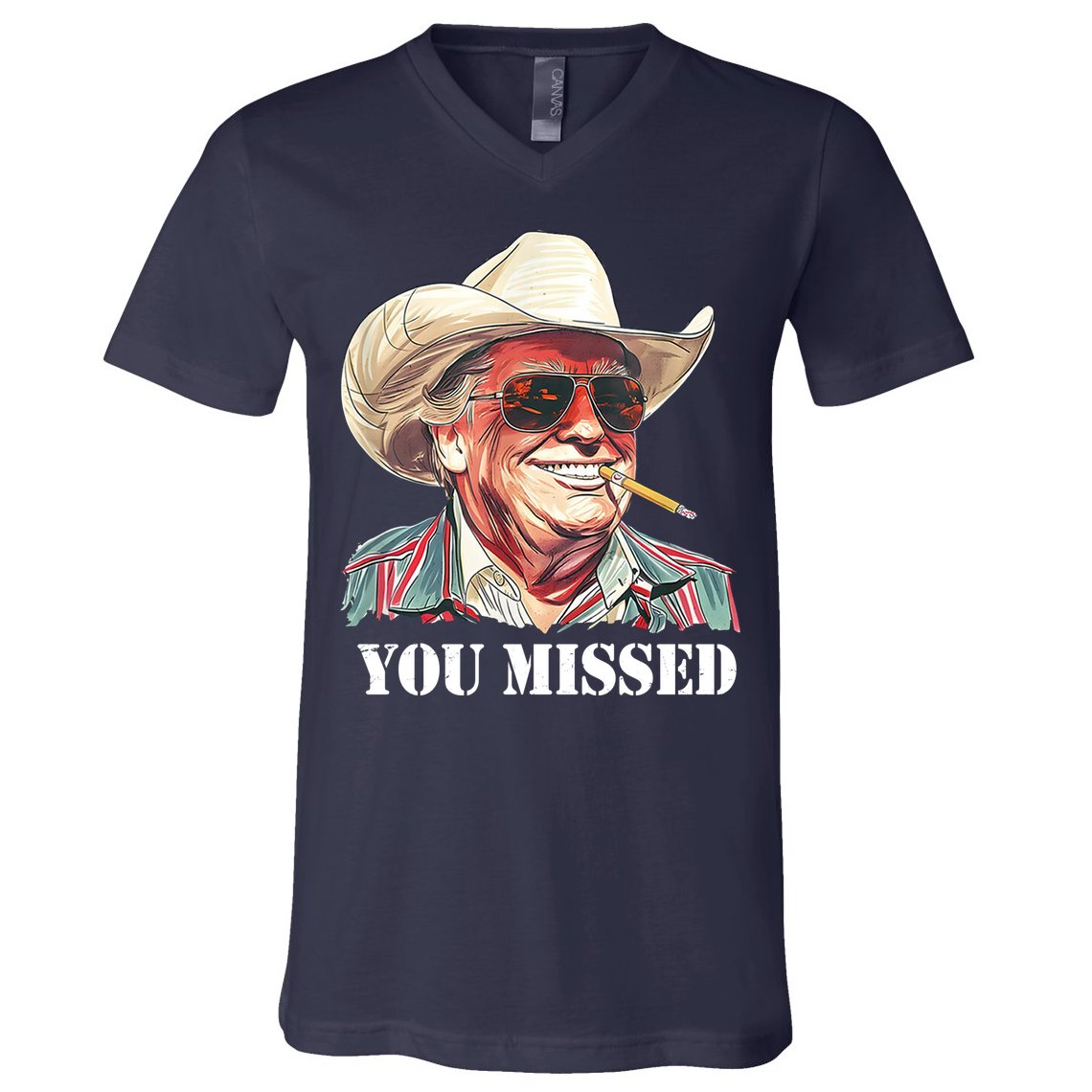 You Missed Donald Trump 2024 V-Neck T-Shirt