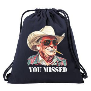 You Missed Donald Trump 2024 Drawstring Bag