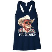 You Missed Donald Trump 2024 Women's Racerback Tank