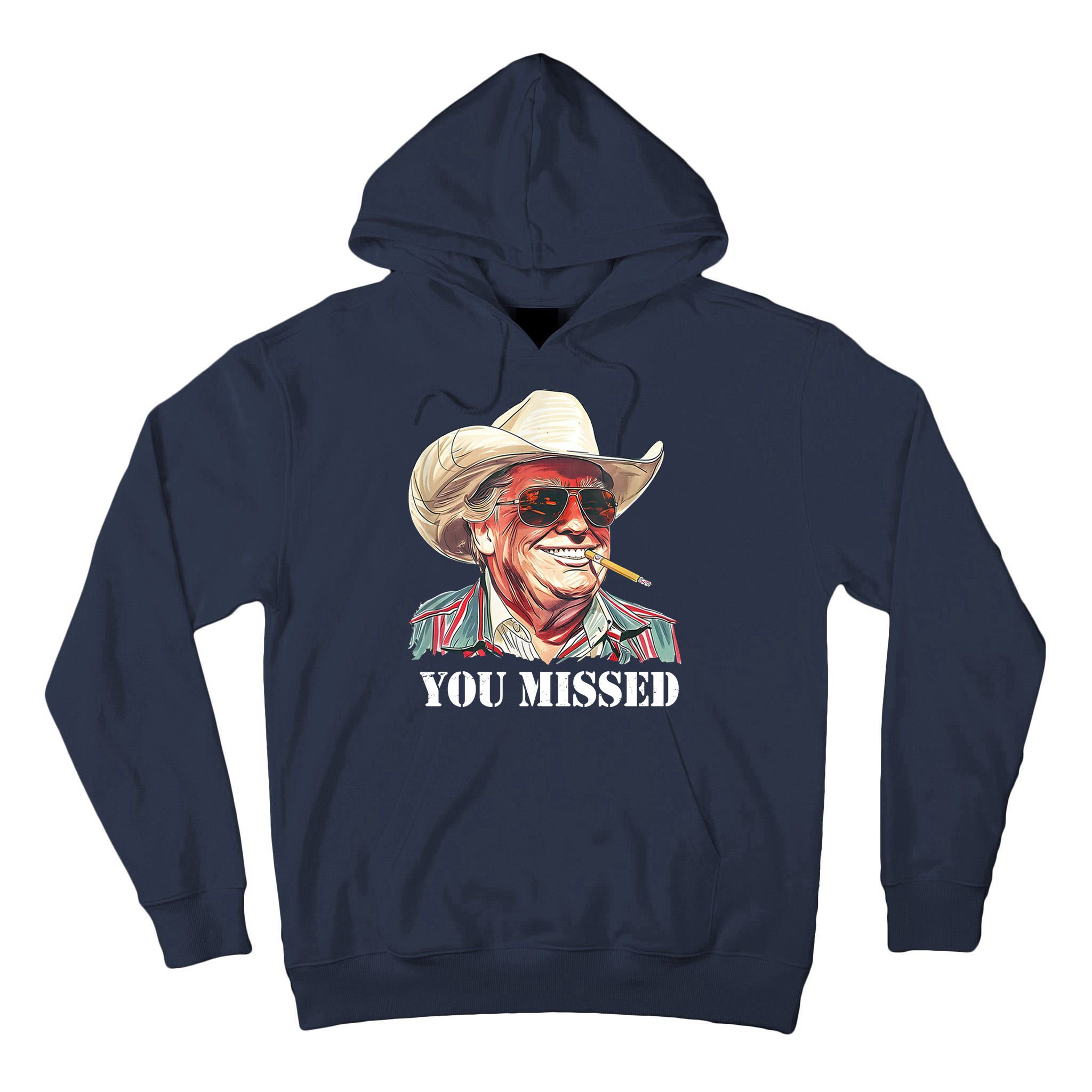 You Missed Donald Trump 2024 Tall Hoodie