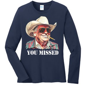 You Missed Donald Trump 2024 Ladies Long Sleeve Shirt