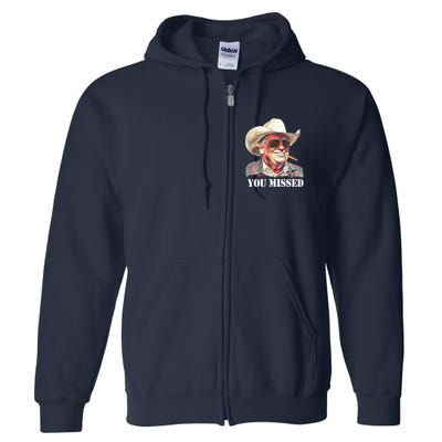You Missed Donald Trump 2024 Full Zip Hoodie