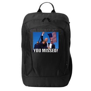 You Missed Donald Trump City Backpack