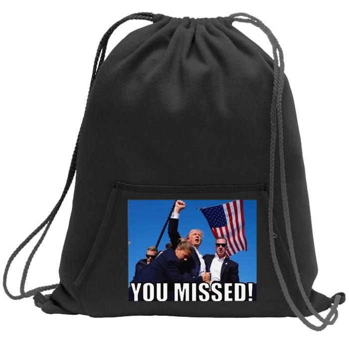 You Missed Donald Trump Sweatshirt Cinch Pack Bag